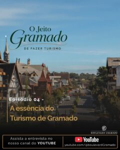 Essência | A essência do Turismo de Gramado