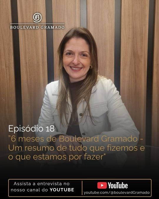 6 meses de Boulevard Gramado