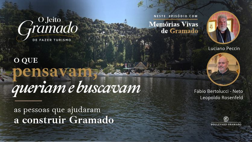Série: A consciência necessária para entender Gramado e viver o melhor da cidade